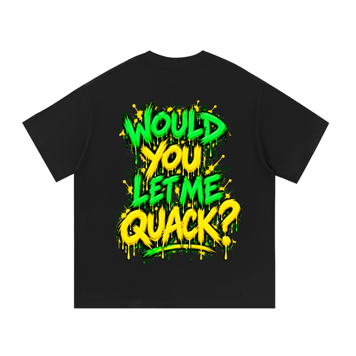 LET ME QUACK Essential Cotton Tee